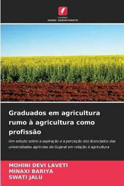 Graduados em agricultura rumo à agricultura como profissão - LAVETI, MOHINI DEVI;Bariya, Minaxi;JALU, SWATI