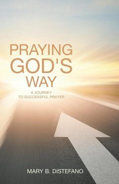 Praying God's Way - Distefano, Mary B.