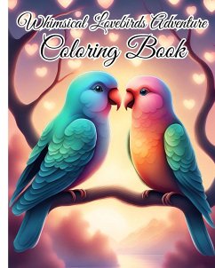 Whimsical Lovebirds Adventure Coloring Book - Nguyen, Thy