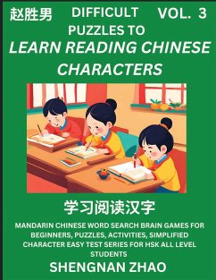 Difficult Puzzles to Read Chinese Characters (Part 3) - Easy Mandarin Chinese Word Search Brain Games for Beginners, Puzzles, Activities, Simplified Character Easy Test Series for HSK All Level Students - Zhao, Shengnan