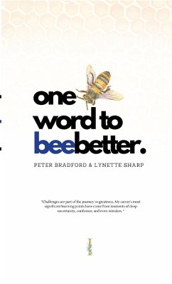 One Word To BeeBetter - Bradford, Peter; Sharpe, Lynette