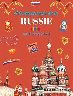 À la découverte de la Russie - Livre de coloriage culturel - Dessins créatifs de symboles russes - Editions, Zenart