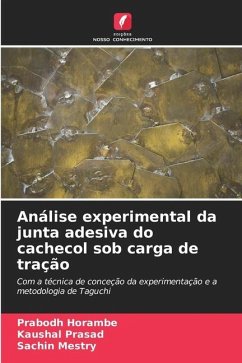 Análise experimental da junta adesiva do cachecol sob carga de tração - Horambe, Prabodh;Prasad, Kaushal;Mestry, Sachin