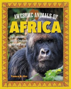 Awesome Animals of Africa - Orr, Tamra B