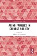 Aging Families in Chinese Society - Bild 1
