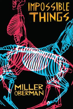 Impossible Things - Oberman, Miller