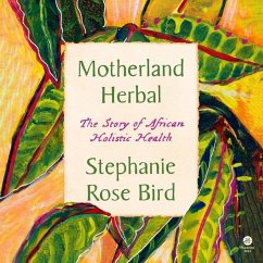 Motherland Herbal - Bird, Stephanie Rose