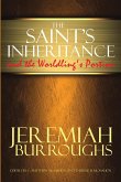 The Saint's Inheritance and the Worldling's Portion