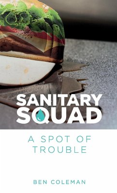 Sanitary Squad - A Spot Of Trouble - Coleman, Ben