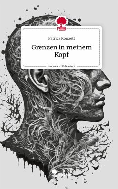 Grenzen in meinem Kopf. Life is a Story - story.one - Konzett, Patrick