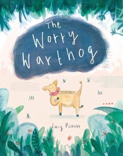 The Worry Warthog - Pickett, Lucy