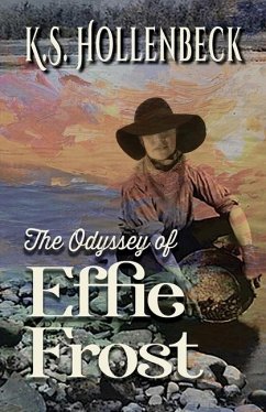 The Odyssey of Effie Frost - Hollenbeck, K S