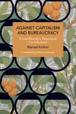 Against Capitalism and Bureaucracy