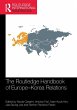 The Routledge Handbook of Europe-Korea... - Bild 1