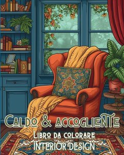 Caldo e accogliente Libro da colorare INTERIOR DESIGN - Annable, Rhea