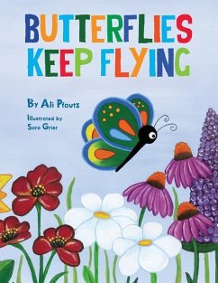 Butterflies Keep Flying - Pfautz, Ali