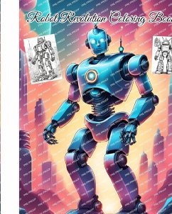 Robot Revolution Coloring Book - Nguyen, Thy