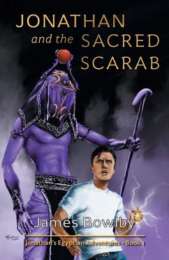 Jonathan and the Sacred Scarab - Bowlby, James