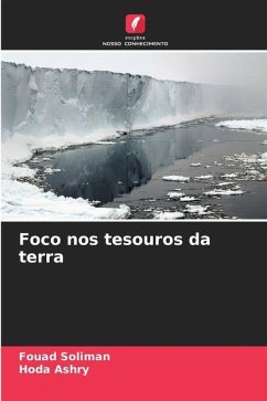 Foco nos tesouros da terra - Soliman, Fouad;Ashry, Hoda