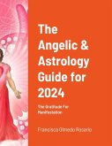 The Angelic & Astrology Guide for 2024