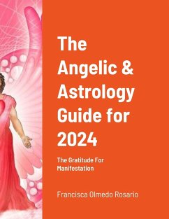 The Angelic & Astrology Guide for 2024 - Olmedo Rosario, Francisca