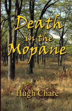 Death in the Mopane - Chare, Hugh B