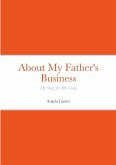 About My Father's Business - My Story for His Glory