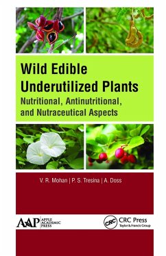 Wild Edible Underutilized Plants - Mohan, V R; Tresina, P S; Doss, A.