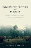 Indigenous Peoples and Forests Indigenous Peoples and Forests