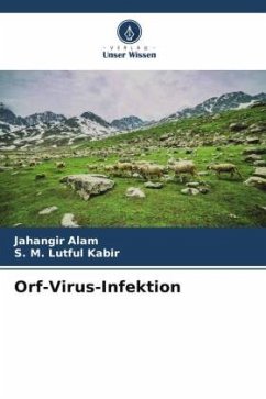 Orf-Virus-Infektion - Alam, Jahangir;Kabir, S. M. Lutful