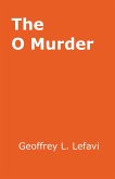 The O Murder