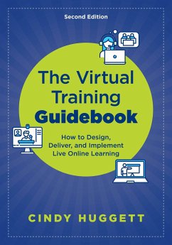 The Virtual Training Guidebook - Huggett, Cindy