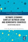 Ultimate Economic Conflict between China and Democratic Countries