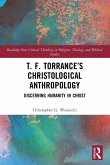 T. F. Torrance's Christological Anthropology