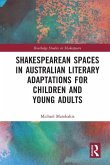 Shakespearean Spaces in Australian Literary Adaptations for Children and Young Adults