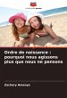 Ordre de naissance : pourquoi nous... - Bild 1