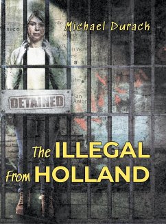 The Illegal From Holland - Michael Durack