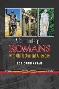 A Commentary on Romans with Old Testament Allusions - Cunningham, Bob