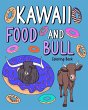 Kawaii Food and Bull Coloring Book - Bild 1