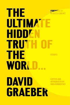 The Ultimate Hidden Truth of the World . . . - Graeber, David
