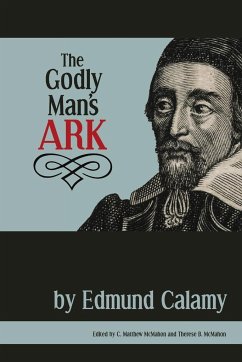 The Godly Man's Ark - Calamy, Edmund