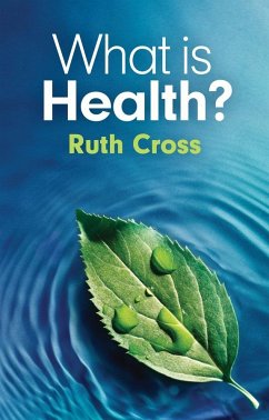 What Is Health? - Cross, Ruth