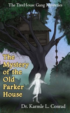 The Mystery of the Old Parker House - Conrad, Karmle L