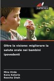 Oltre la visione: migliorare la salute orale nei bambini ipovedenti