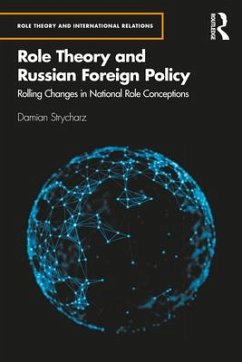 Role Theory and Russian Foreign Policy - Strycharz, Damian