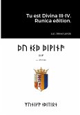 Tu est Divina III-IV. Runica eðition.