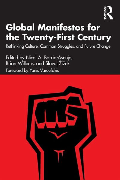 Global Manifestos for the Twenty-First Century Global Manifestos for the Twenty-First Century