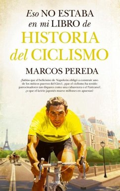 Eso No Estaba En Mi Libro de Historia del Ciclismo - Pereda Herrera, Marcos