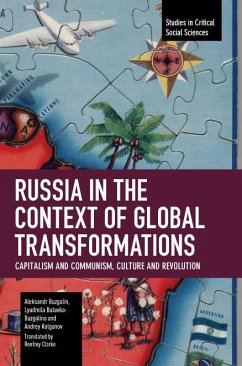 Russia in the Context of Global Transformations - Buzgalin, Aleksandr; Bulavka-Buzgalina, Lyudmila; Kolganov, Andrey