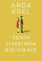 Senin Hakkinda Bir Hikaye - Erel, Arda